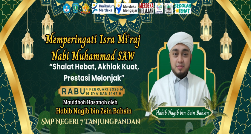 Gema Isra Mi’raj 1447 H di SMPN 7 Tanjungpandan: 
